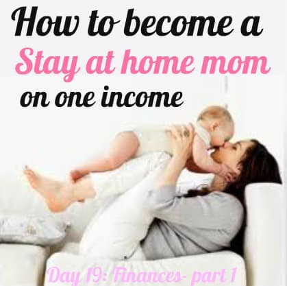 How to become a stay at home mom on one income